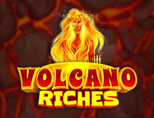 Volcano Riches